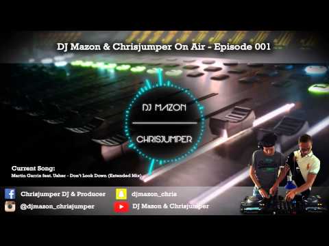 DJ Mazon & Chrisjumper On Air - Episode #001