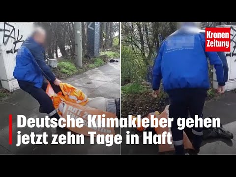 Richter greift durch: Deutsche Klimakleber gehen jetzt zehn Tage in Haft | krone.tv NEWS