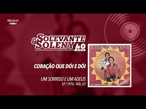 Coração Que Dói, Dói - Solevante E Soleny