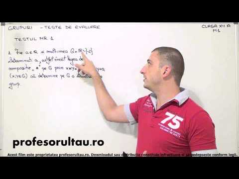 Clasa a 12-a - Grupuri - teste de evaluare - testul 1 - profesorultau.ro