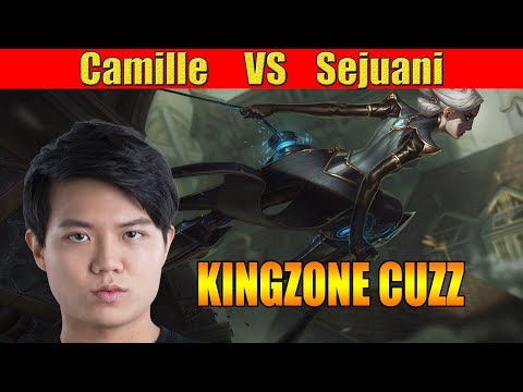 KINGZONE CUZZ - Camille Jungle VS Sejuani
