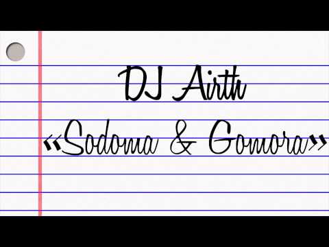 DJ Airth – Sodoma & Gomora