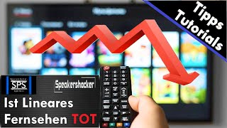 TV Programm am Ende? Wer schaut noch lineares Programm? Warum ist Lineares Fernsehen tot?
