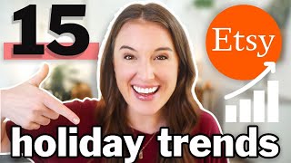 15 Holiday Etsy Trends 🎄 | Sell this now- Christmas decor, gifts, style trends