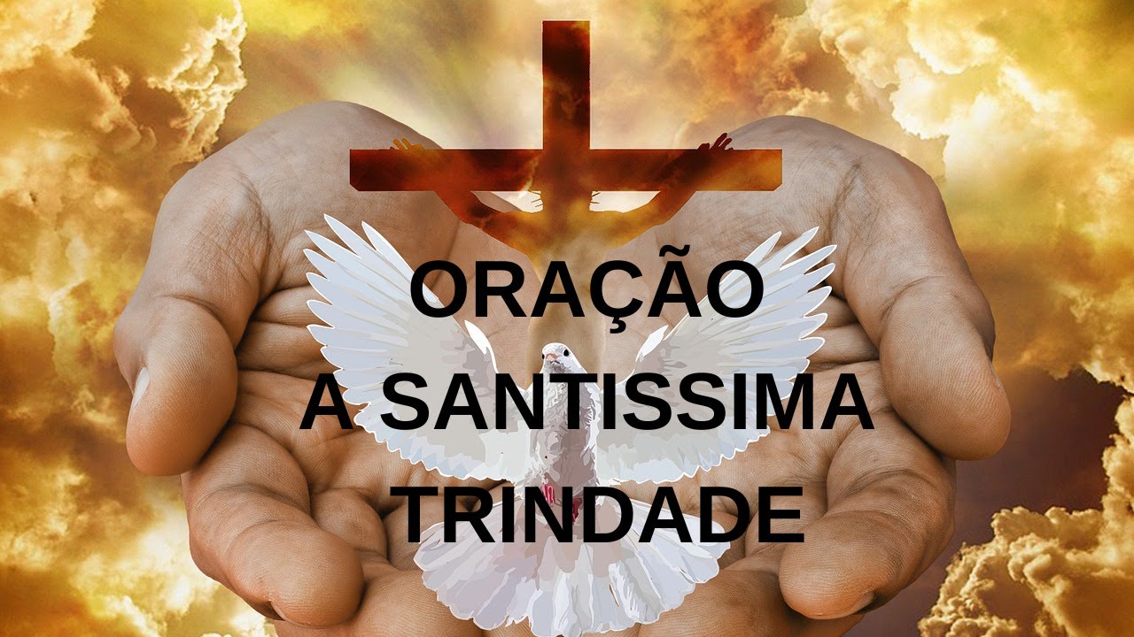 Oração Poderosa à Santíssima Trindade: Conecte-se com Deus Pai, Filho e Espírito Santo