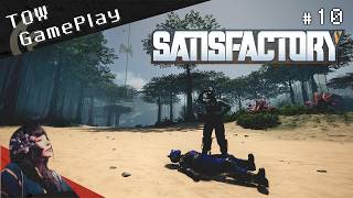ベルトコンベアのその先へ『Satisfactory』#10 - TOW gameplay
