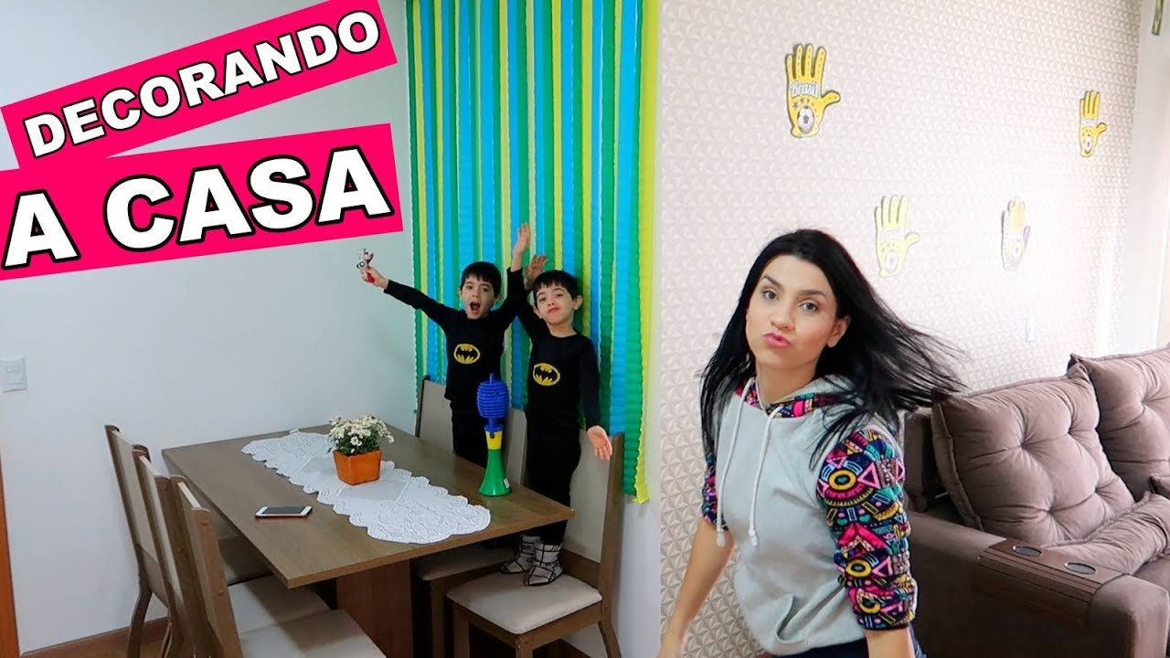 DECORANDO A CASA PARA A COPA DO MUNDO