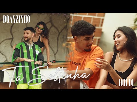 DOANZINHO, HOUDI - TÁ SOLTINHA