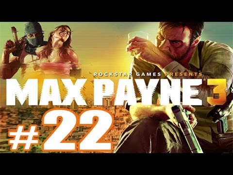 Max Payne 3 Walkthrough Gameplay HD - Part 22 (Chapter 14) [No Commentary]
