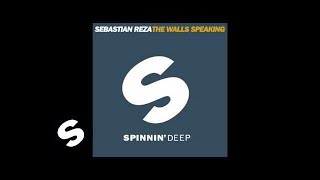 Sebastián Reza - The Walls Speaking (Original Mix)