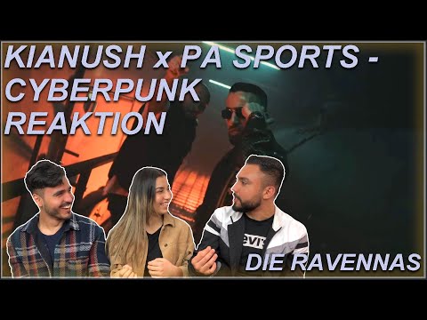 AB JETZT PIANUSH !! | Reaktion auf KIANUSH x PA SPORTS - CYBERPUNK | Die Ravennas