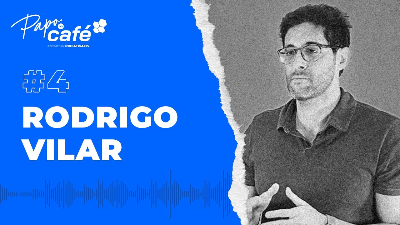 #PapoNoCafé: FORA DA CAIXA | Rodrigo Vilar - #004