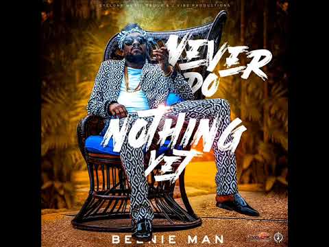 Beenie man - Never Do Nothing Yet (Official Audio) (Cyclone Music Group) (October 2020)