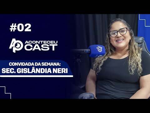 #002 - GISLÂNDIA NERI / Professora e Secretária Municipal de Governo - Brejo/PI.