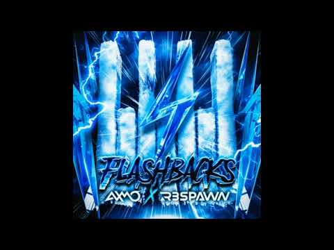 AXMO x R3SPAWN - Flashbacks