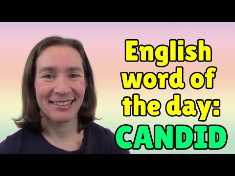 English Word of the Day: CANDID