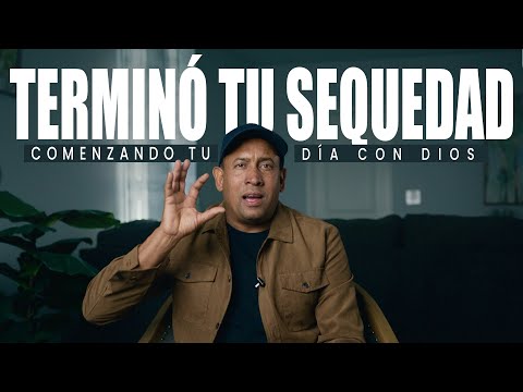 Terminó Tu Sequedad | Ezequiel 37 | Comenzando Tu Día Con Dios | Pastor Juan Carlos Harrigan