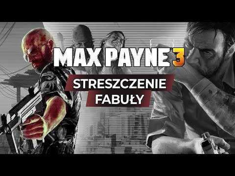 Max Payne 3 - Streszczenie fabuły
