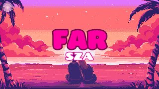 [Vietsub + Lyrics] Far - SZA | Album “SOS”