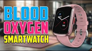 TOP 5 Best Smartwatches for Blood Oxygen Monitoring 2026