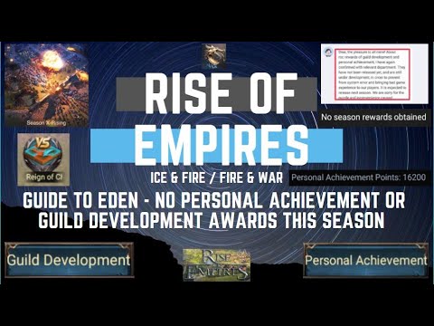 Guide to Eden - No Personal Achievement or Guild D Rewards this Season - Rise of Empires Ice & Fire