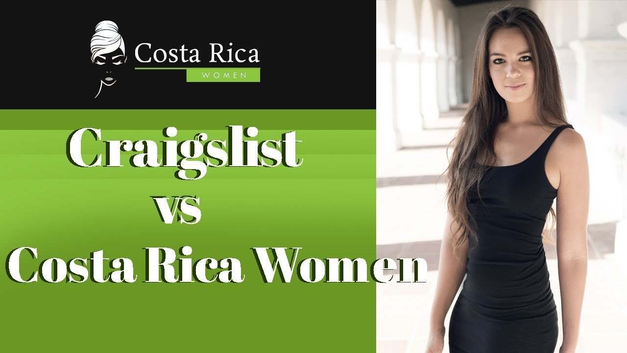 Craigslist vs. Costa Rica Women | Which is BETTER?