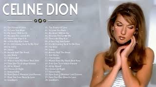 Best Songs of Celine Dion – Celine Dion Full Album 2023 – Celine Dion Greatest Hits