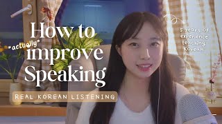 Why can you understand Korean but not speak it? | Natural Korean Listening