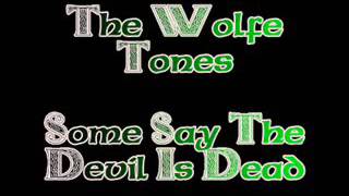 Some Say The Devil Is Dead (The Wolfe Tones)