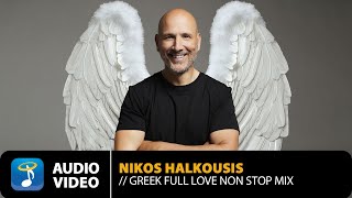 Download lagu Greek Full Love Non–Stop Mix By Nikos Halkousis | Audio Video (HD) mp3 Download lagu Greek Full Love Non–Stop Mix By Nikos Halkousis | Audio Video (HD) mp3