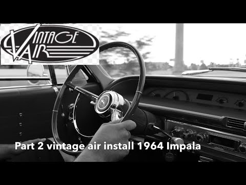 Part 2 vintage air install 1964 impala