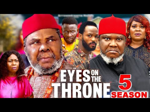 EYES ON THE THRONE SEASON 5 - PETE EDOCHIE & UGEZU J UGEZU 2024 LATEST NOLLYWOOD MOVIE