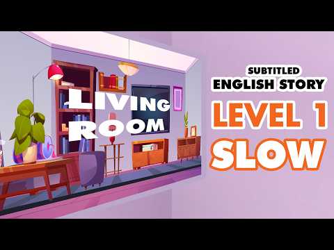Learn English through story level 1 - SLOW NARRATION with SUBTITLE