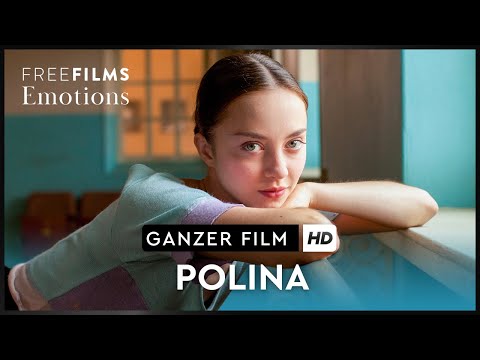Polina - emotionales Ballett-Drama, ganzer Film auf Deutsch kostenlos schauen in HD