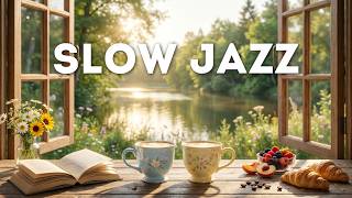 Slow Morning Jazz ☕ Relaxing Bossa Nova Piano & Cozy Coffee Music for Peaceful Moments