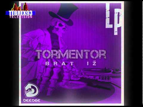 Tormentor - To Gucci sranje feat Chika Pimp, Fact, Mladi Ajk (LP Brat Iž)