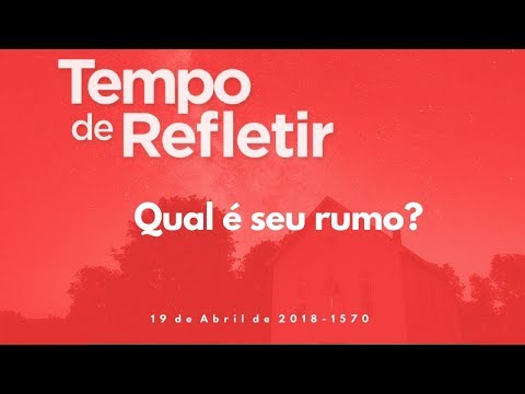 Tempo de Refletir 1570 - Qual é seu rumo?