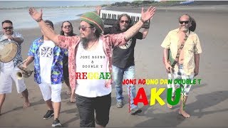Download lagu JONI AGUNG  dan DOUBLE T  AKU  'REGGAE' mp3