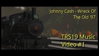 Johnny Cash - Wreck Of The Old &#39;97 | TRS19 Music Video