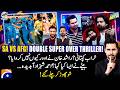 SA Vs AFG Double Super Over THRILLER Ahmed Shehzad Got Emotional Loss Mana Hai Tabish Hashmi