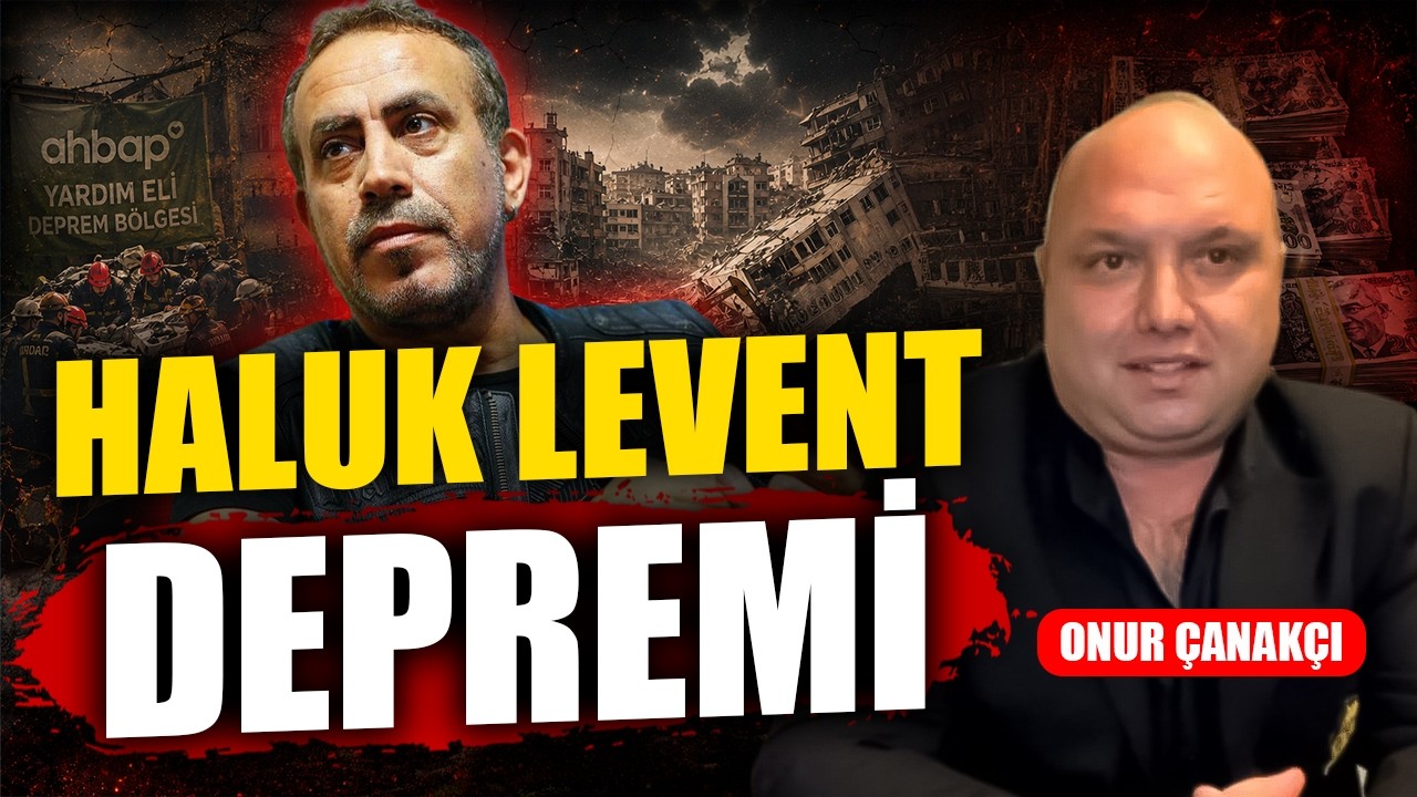 "BİRİLERİ HALUK LEVENT'İN ÖNÜNÜ AÇMAK MI İSTEDİ?"