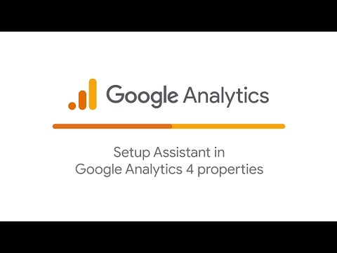 Setup Assistant in Google Analytics 4 properties