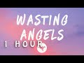 Post Malone Wasting Angels Lyrics Feat The Kid Laroi 1 HOUR