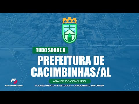 CONCURSO PREFEITURA DE CACIMBINHAS/AL + PLANEJAMENTO DE ESTUDOS