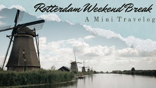 A Bank Holiday Weekend in Rotterdam