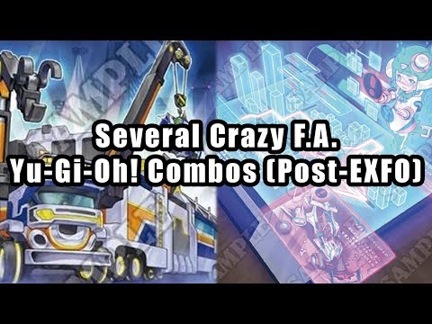 Several Crazy F.A. Yu-Gi-Oh! Combos (Post-EXFO)