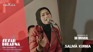 Download lagu SESAH HILAPNA - SALMA KURNIA ft. DA MUSICAL // JAM SESSION ( Live ) mp3