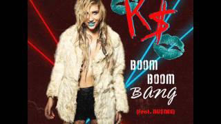 Ke$ha - Boom Boom Bang (feat. BusBee) [lyrics+download]