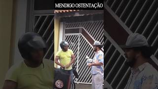 MENDIGO OSTENTAÇÃO #pegadinha #humor #comedia