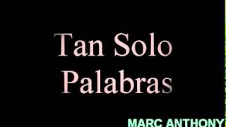 MARC ANTHONY - Tan solo palabras